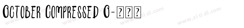 October Compressed O字体转换